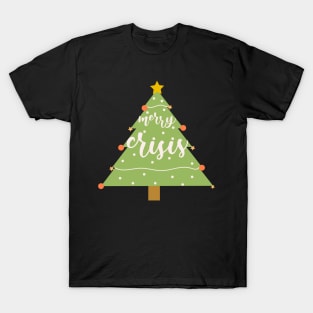 Merry Crisis T-Shirt